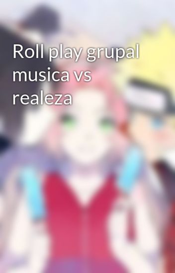 Roll Play Grupal Musica Vs Realeza