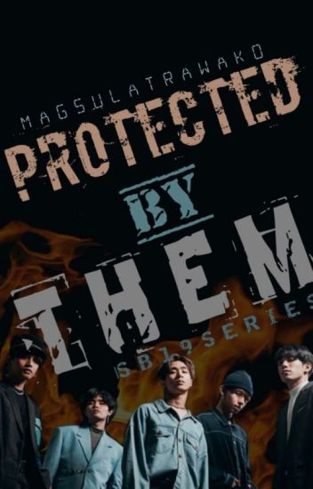 Protected By Them |sb19 Series|
