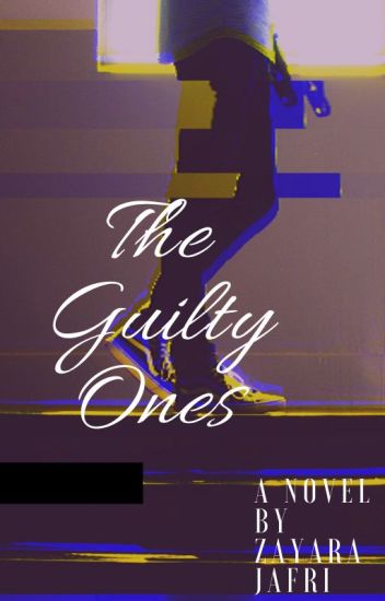 The Guilty Ones [ On Hold]