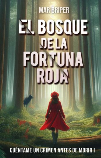 El Bosque De La Fortuna Roja