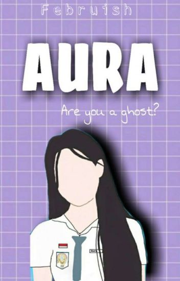 Aura: Are You A Ghost?