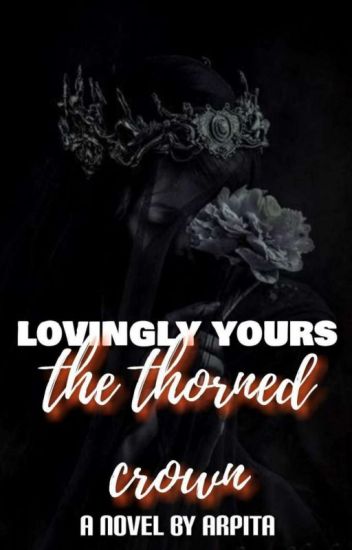 Lovingly Yours - The Thorned Crown