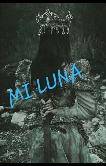 Mi Luna ...