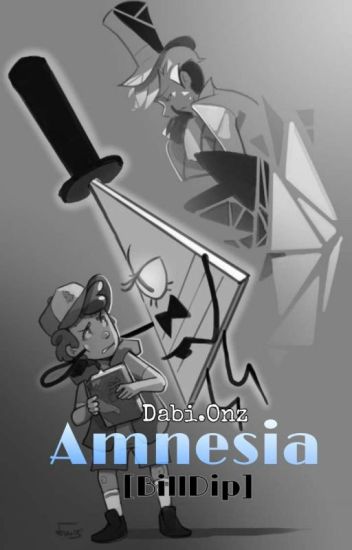 Amnesia/fanfic Gravity Falls