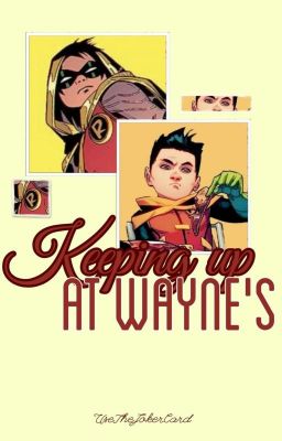 《keeping up at Wayne's》| Damian Way...