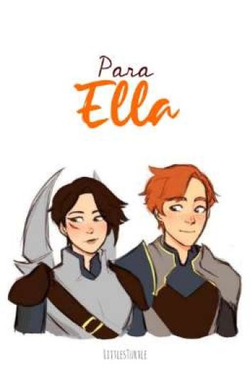 Para Ella ⸽ The Dragon Prince