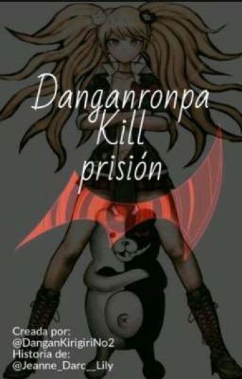 Danganronpa Kill Prisión (inscripciones Cerradas)