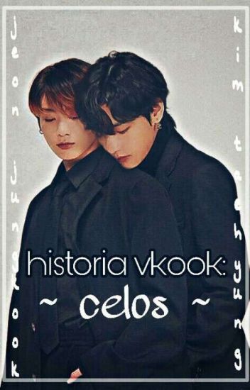 Historia Vkook: ~ 🍒 Celos 🍒 ~ •jeon Jungkook Y Kim Taehyung•