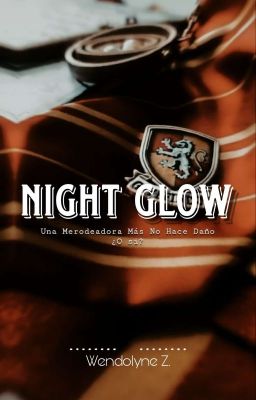 Night Glow || Merodeadores