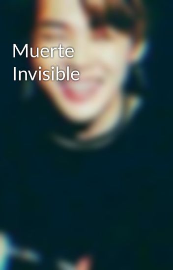 Muerte Invisible