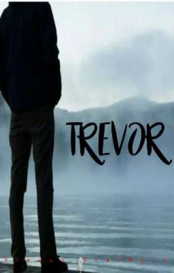 Trevor.