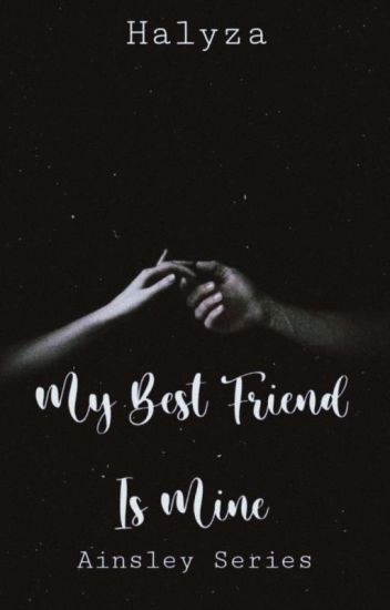 My Best Friend Is Mine (sudah Terbit)