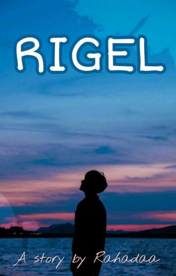 Rigel [on Going]