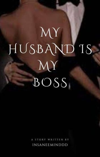 My Husband Is My Boss (completed)