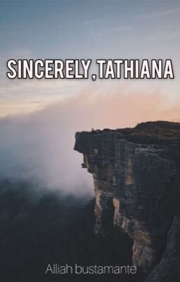 Sincerely, Tathiana