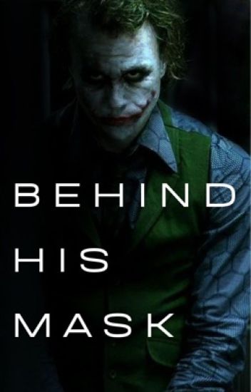 Behind His Mask