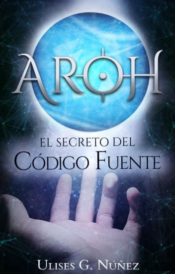 Aroh: El Secreto Del Código Fuente