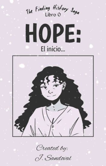 Hope: El Inicio...(finalizado)
