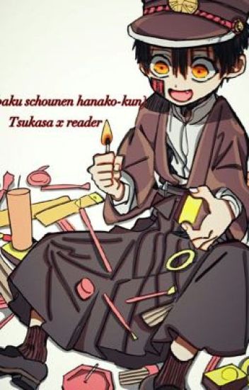 *𝓜𝔂 𝓸𝓷𝓮 𝓪𝓷𝓭 𝓸𝓷𝓵𝔂* Tsukasa X Reader {jibaku Shounen Hanako-kun}