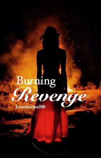 Burning Revenge