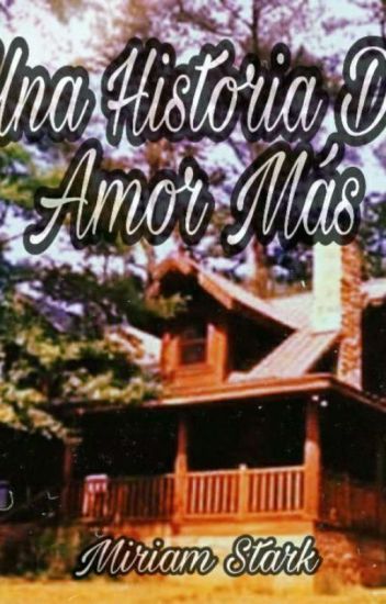 Una Historia De Amor Más (one-shot Starker)