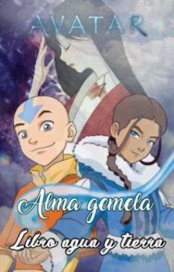 Alma Gemela - Libro Agua Y Tierra (avatar Y Tu)