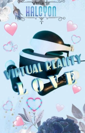 Virtual Reality Love