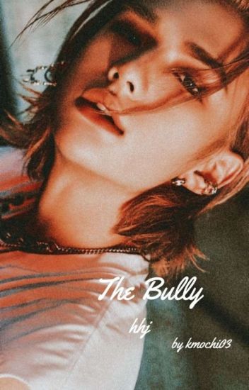 The Bully | Hwang Hj. | Completed