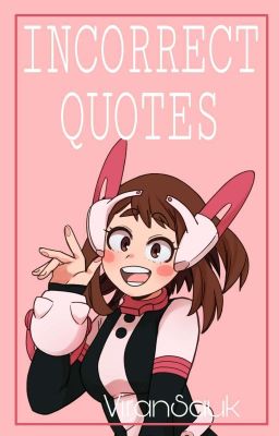 ~incorrect Quotes~ Bnha
