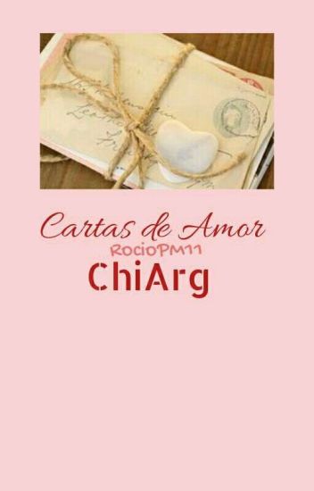 Cartas De Amor «chiarg»