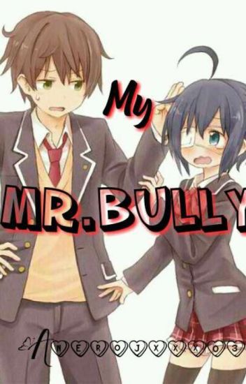 My Mr.bully (short Story)