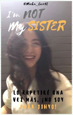 I'm Not My Sister! // Jjk