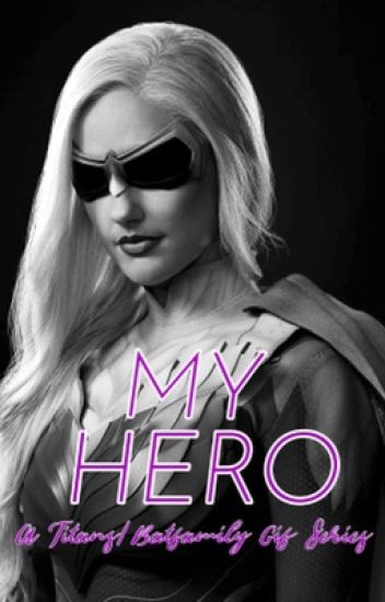 Hero || Titans & Batfamily Gif Series