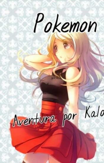 Pokemon: Aventura Por Kalos