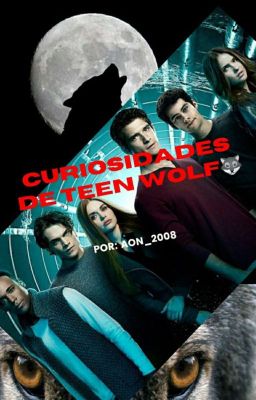 Curiosidades De Teen Wolf