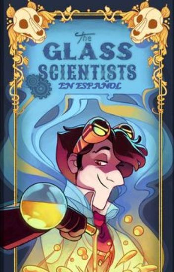The Glass Scientists En Español