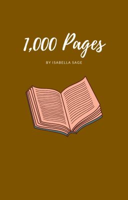 1,000 Pages- Isabella Sage Original