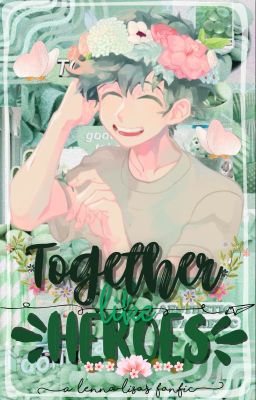 ⊢⁘together Like Heroes»•↠✧ 