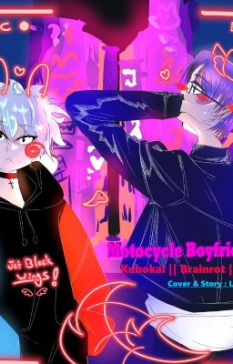 Motorcycle Boyfriends || Kubokai