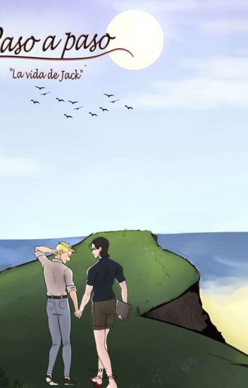 Paso A Paso - La Vida De Jack (yaoi/gay)