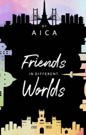 Friends In Differents Worlds (colaboración De Autores)