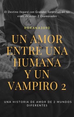 Un Amor Entre Una Humana Y Un Vampiro 2