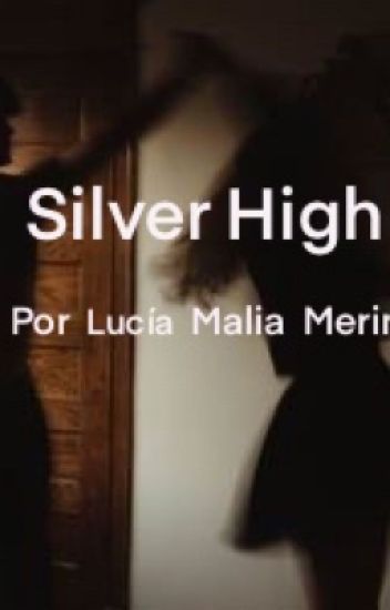 Silver High