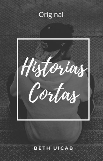 Historias Cortas [original]