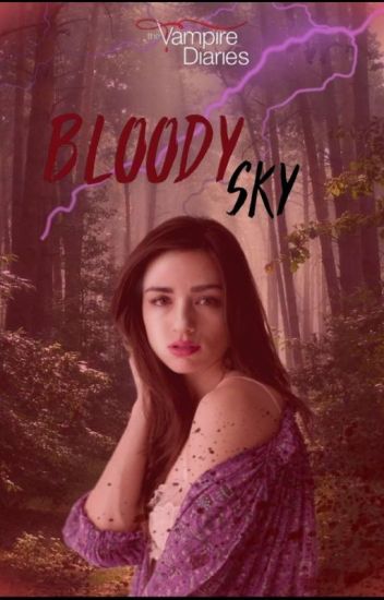 Bloody Sky ✓ [damón Salvatore]