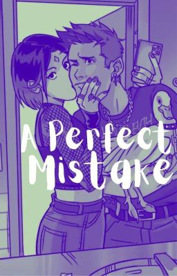 a Perfect Mistake | Bbrae.