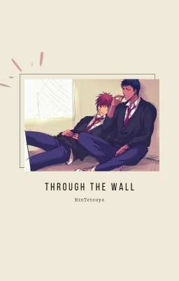 Through The Wall; Aokaga