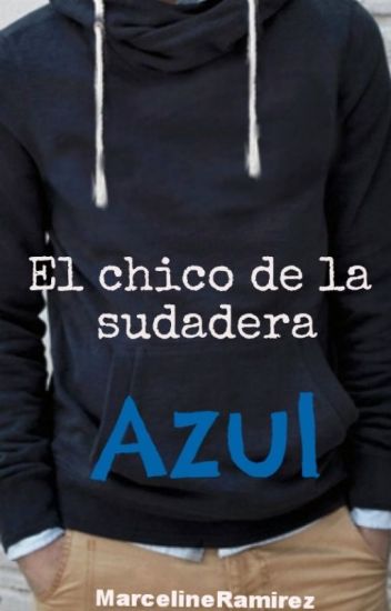 El Chico De La Sudadera Azul - Ziall One Shot