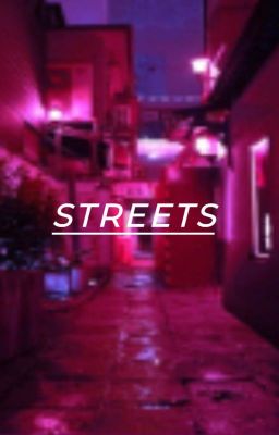 Streets (insp. by the Song Streets...