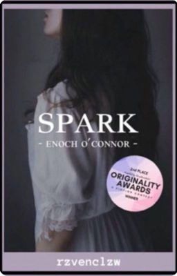 Spark // Enoch O' Connor 